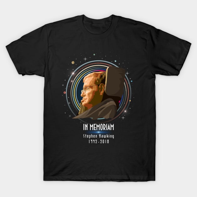 Im memoriam Stephen Hawking T-Shirt by atizadorgris